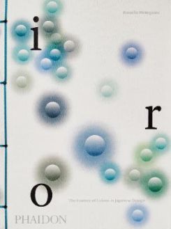 Iro: The Essence Of Colour In Japanese Design