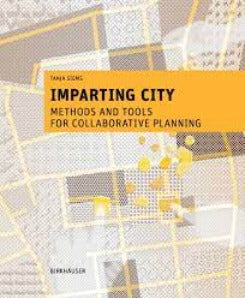 Imparting City Methods And Tools For Collaborative Planning (architecture)
