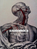 Anatomica The Exquisite And Unsettling Art Of Human Anatomy
