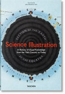 Science Illustration. A History Of Visual Knowledge From The 15th Century To Today