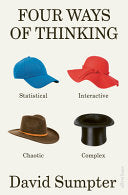 Four Ways Of Thinking : Statistical, Interactive, Chaotic And Complex