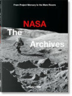 The Nasa Archives. 60 Years In Space. 40th Ed
