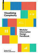 Visualizing Complexity Modular Information Design Handbook