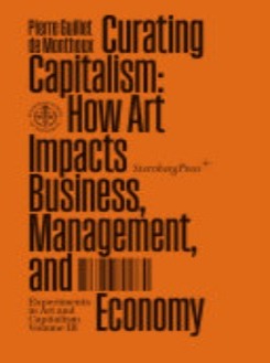 Curating Capitalism How Art Impacts Business, Management, And Economy
